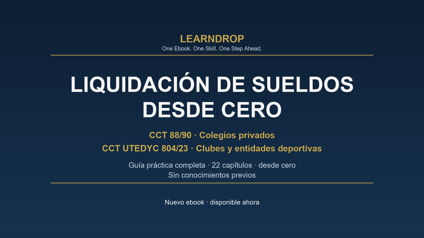 Liquidación de Sueldos desde Cero — CCT 88/90 y CCT UTEDYC 804/23